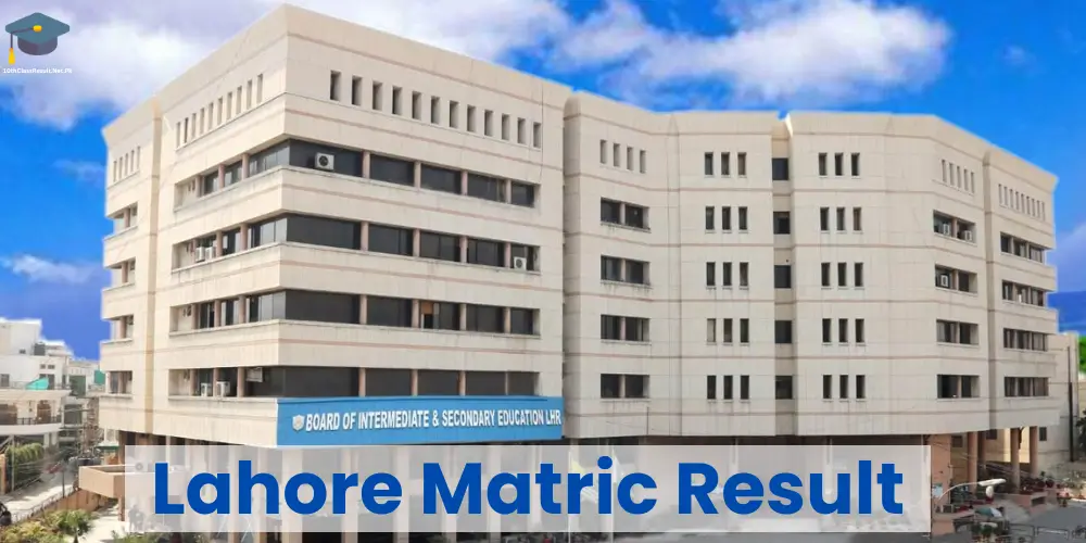 BISE Lahore Matric Result 2024 Result By Name and Roll Number